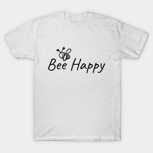 Bee Happy T-Shirt by Dreamer's Masquerade